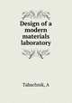 Design of a modern materials laboratory, A. Tabachnik 
