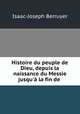 Histoire du peuple de Dieu, depuis la naissance du Messie jusqu