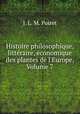 Histoire philosophique, litteraire, economique des plantes de l