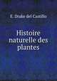 Histoire naturelle des plantes, E. Drake del Castillo 