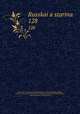 Русская старина. 128, Committee on Documentary Reproduction , Frederick Stanley Rodkey, American Historical Association Committee on Documentary Reproduction, American Historical Association 