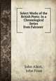 Select Works of the British Poets: In a Chronological Series from Falconer ., John Aikin, John Frost 