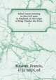 Select tracts relating to the civil wars in England, in the reign of King Charles the First;. 2, Maseres, Francis, 1731-1824, ed 
