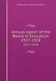 Annual report of the Board of Education. 1917-1918, Massachusetts. Board of Education 