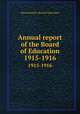 Annual report of the Board of Education. 1915-1916, Massachusetts. Board of Education 