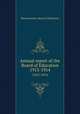 Annual report of the Board of Education. 1913-1914, Massachusetts. Board of Education 