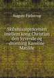 Skilsmisseprocessen imellem kong Christian den Syvende og dronning Karoline Matilde, August Fjelstrup 