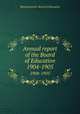 Annual report of the Board of Education. 1904-1905, Massachusetts. Board of Education 