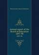 Annual report of the Board of Education. 1897-98, Massachusetts. Board of Education 