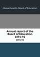 Annual report of the Board of Education. 1891-92, Massachusetts. Board of Education 