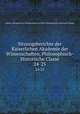 Sitzungsberichte der Kaiserlichen Akademie der Wissenschaften, Philosophisch-Historische Classe. 24-25, Kaiserl. Akademie der Wissenschaften in Wien. Philosophisch-Historische Klasse 