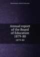 Annual report of the Board of Education. 1879-80, Massachusetts. Board of Education 