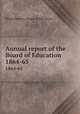 Annual report of the Board of Education. 1864-65, Massachusetts. Board of Education 