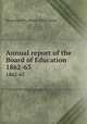 Annual report of the Board of Education. 1862-63, Massachusetts. Board of Education 