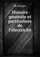 Histoire generale et particuliere de l