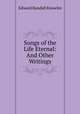 Songs of the Life Eternal: And Other Writings, Edward Randall Knowles 