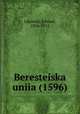Beresteiska uniia (1596), Likowski, Edward, 1836-1915 