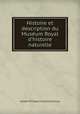 Histoire et description du Museum Royal d