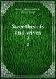 Sweethearts and wives. 2, Power, Marguerite A., 1815?-1867 