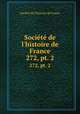 Socit de l`histoire de France. 272, pt. 2, 