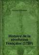 Histoire de la revolution Francaise (1789), Nicolas Villiaume 