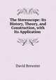 The Stereoscope: Its History, Theory, and Construction, with Its Application ., Brewster David 