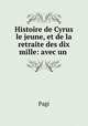 Histoire de Cyrus le jeune, et de la retraite des dix mille: avec un ., Pagi 