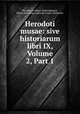 Herodoti musae: sive historiarum libri IX, Volume 2, Part 1, Johann Schweighauser Herodotus 