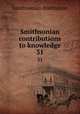 Smithsonian contributions to knowledge. 31, Smithsonian Institution 