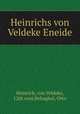 Heinrichs von Veldeke Eneide, Heinrich, von Veldeke, 12th cent,Behaghel, Otto 