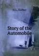 Story of the Automobile, H.L. Barber 