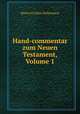 Hand-commentar zum Neuen Testament, Volume 1, Heinrich Julius Holtzmann 