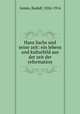 Hans Sachs und seine zeit: ein lebens und kulturbild aus der zeit der reformation, Rudolf Gene?e 