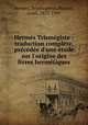 Hermes Trismegiste : traduction complete, precedee d