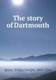 The story of Dartmouth, Quint, Wilder Dwight, 1863-1936 