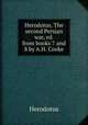 Herodotus. The second Persian war, ed. from books 7 and 8 by A.H. Cooke, Herodotus 
