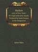 Harlem. (Сity of New York): its origin and early annals. Prefaced by home Scenes in the Emigration, James Riker 