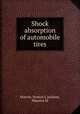 Shock absorption of automobile tires, Marvin, Norton L,Jackson, Maurice M 