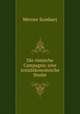 Die romische Campagna; eine sozialokonomische Studie, Werner Sombart 