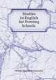 Studies in English for Evening Schools ., Chancellor, William Estabrook 