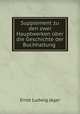 Supplement zu den zwei Hauptwerken uber die Geschichte der Buchhaltung ., Ernst Ludwig Jager 