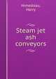 Steam jet ash conveyors, Himelblau, Harry 