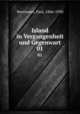 Island in Vergangenheit und Gegenwart. 01, Herrmann, Paul, 1866-1930 
