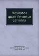Hesiodea quae feruntur carmina, Kochly Hesiod 