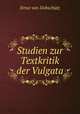 Studien zur Textkritik der Vulgata, Ernst von Dobschutz 