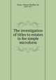The investigation of titles to estates in fee simple microform, Taylor, Thomas Wardlaw, Sir, 1833-1917 