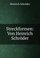 Streckformen: Von Heinrich Schroder., Heinrich Schroder 