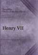 Henry VII, Temperley, Gladys. [from old catalog] 