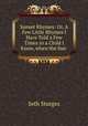 Sunset Rhymes: Or, A Few Little Rhymes I Have Told a Few Times to a Child I Know, when the Sun ., Seth Sturges 