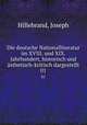 Die deutsche Nationalliteratur im XVIII. und XIX. Jahrhundert, historisch und sthetisch-kritisch dargestellt. 01, Hillebrand, Joseph 